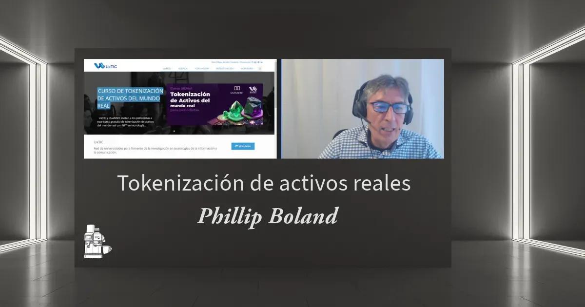 La Tokenización de Activos Reales: Un Viaje a través de la Innovación en Latinoamérica con Philippe Boland