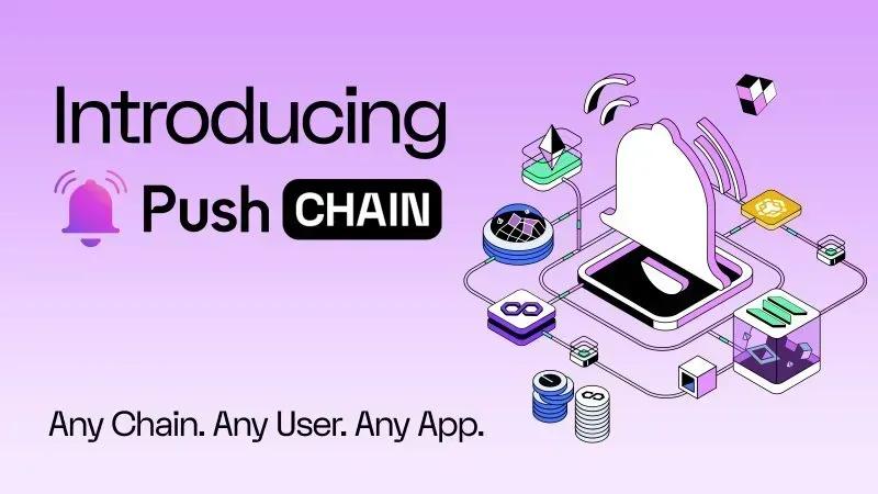 Push Chain: ¿Web3 Universal?