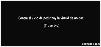 Confrontado com o vício de pedir...