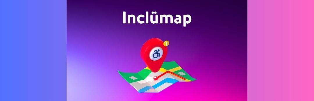 Inclumap, the application that helps people with disabilities to move more inclusively