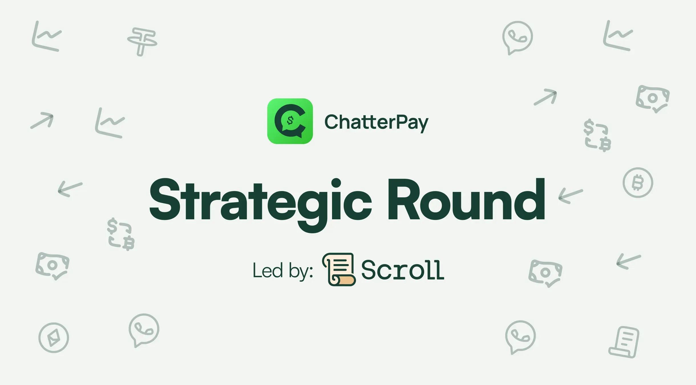 ChatterPay Levanta Rodada Estratégica Liderada pela Scroll